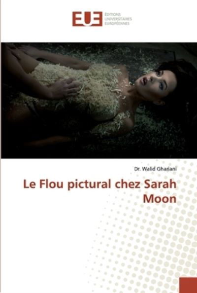 Cover for Ghariani · Le Flou pictural chez Sarah Mo (Bok) (2019)