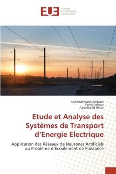 Cover for Abderrahmane Abdoun · Etude et Analyse des Systèmes de Transport d'Energie Electrique (Paperback Book) (2022)