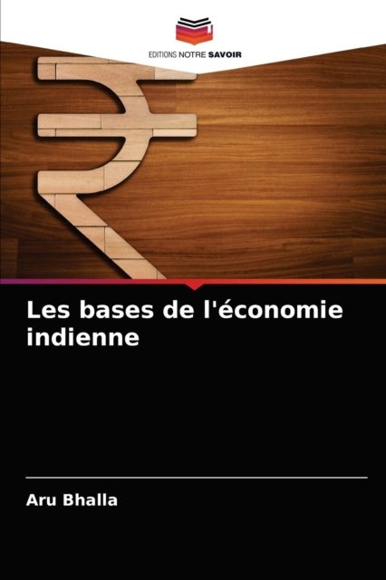Cover for Aru Bhalla · Les bases de l'economie indienne (Pocketbok) (2021)