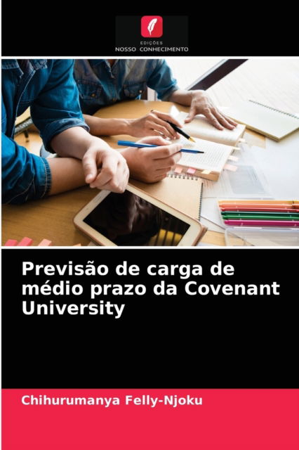 Cover for Chihurumanya Felly-Njoku · Previsao de carga de medio prazo da Covenant University (Paperback Book) (2021)