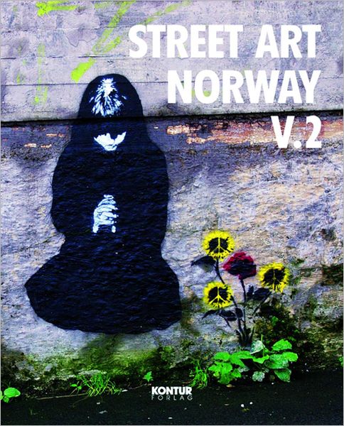 Cover for Martin Berdahl Aamundsen · Street Art Norway V.2 (Paperback Book) (2012)