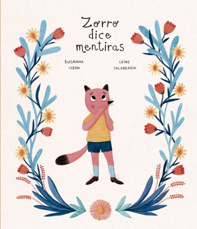 Cover for Susanna Isern · Zorro dice mentiras - Mapache y su pandilla (Hardcover Book) (2022)