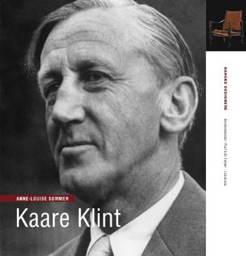 Danske Designere, 12. bind: Kaare Klint - Anne-Louise Sommer - Boeken - Aschehoug - 9788711232125 - 11 januari 2007