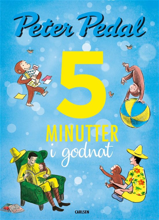 Fem minutter i godnat: Fem minutter i godnat - Peter Pedal - Margaret Rey og H.A. Rey - Books - CARLSEN - 9788711980125 - May 26, 2020