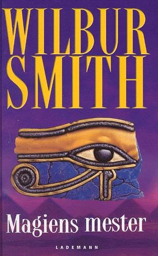 Cover for Wilbur A. Smith · Magiens mester (Hardcover Book) [1st edition] (2002)