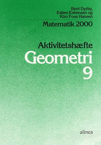 Matematik 2000 - temabog 8.-9. klassetrin Geometri - Bent Dyrby - Libros - Alinea - 9788723956125 - 29 de septiembre de 1997