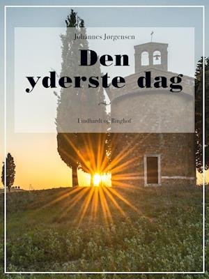 Cover for Johannes Jørgensen · Den yderste dag (Heftet bok) [1. utgave] (2018)