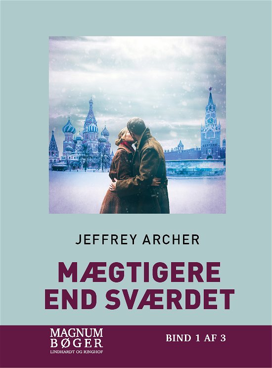 Cover for Jeffrey Archer · Mægtigere end sværdet (Storskrift) (Sewn Spine Book) [1e uitgave] (2018)