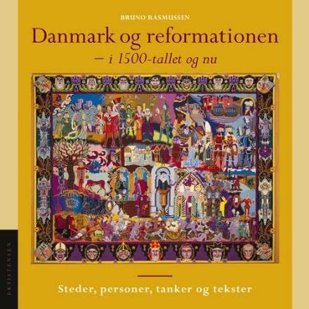 Cover for Bruno Rasmussen · Danmark og reformationen - i 1500-tallet og nu (Poketbok) [2:a utgåva] (2017)