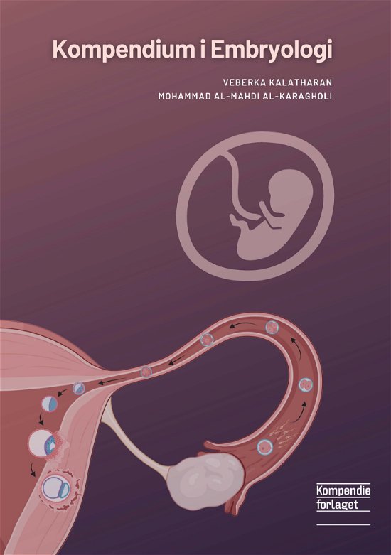 Cover for Mohammad Al-Mahdi Al-Karagholi &amp; Verbeka Kalatharan · Kompendium i Embryologi (Hæftet bog) [1. udgave] (2021)