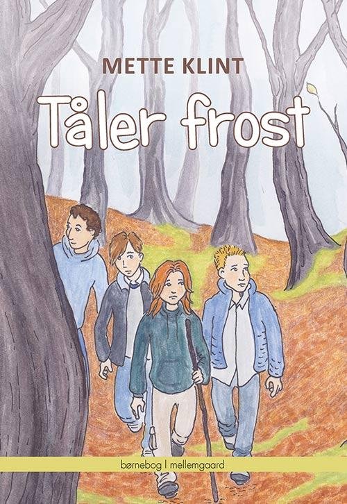 Cover for Mette Klint · Tåler Frost (Bok) [1:a utgåva] (2016)