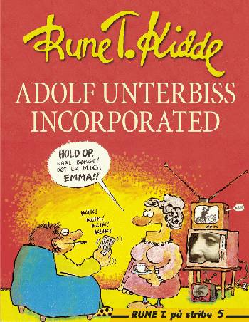 Cover for Rune T. Kidde · Adolf Unterbiss Incorporated (Sewn Spine Book) [1st edition] (2003)