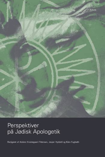 Cover for Anders Klostergaard Petersen, Jesper Hyldahl og Kåre Sigvald Fuglseth (red.) · Antikken og kristendommen.: Perspektiver på jødisk apologetik (Sewn Spine Book) [1.º edición] (2007)