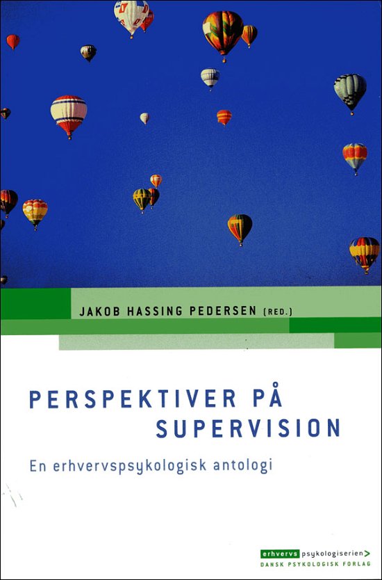 Cover for Jakob Hassing Pedersen (red.) · Erhvervspsykologiserien: Perspektiver på supervision (Sewn Spine Book) [1th edição] (2008)