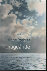 Juliane Preisler · Drageånde (Sewn Spine Book) [1st edition] (2011)