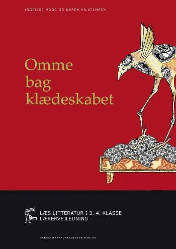 Cover for Karen Vilhelmsen Ingelise Moos · Dansk er -: Omme bag klædeskabet (Heftet bok) [1. utgave] (2006)