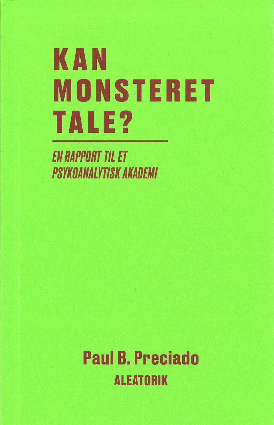Cover for Paul B. Preciado · Kan monsteret tale? (Sewn Spine Book) [1. wydanie] (2024)