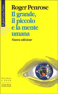 Cover for Roger Penrose · Il Grande, Il Piccolo E La Mente Umana (Buch)