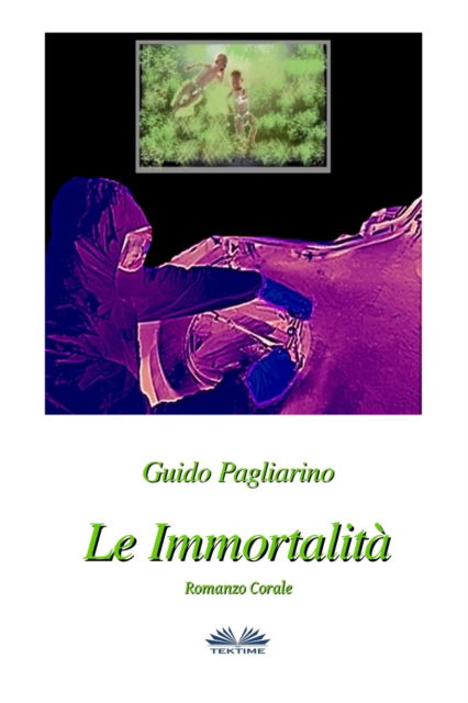 Cover for Guido Pagliarino · Le Immortalita (Paperback Book) (2017)