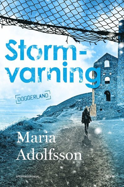 Cover for Maria Adolfsson · Doggerland: Stormvarning (Inbunden Bok) (2019)