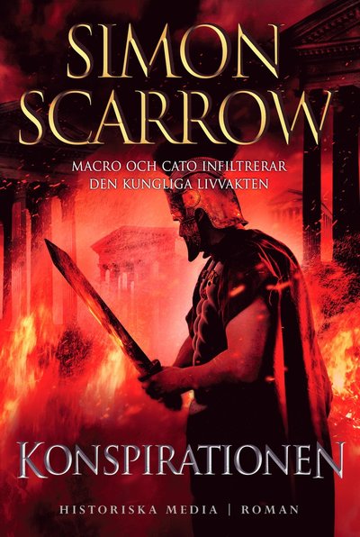 Silverörnserien: Konspirationen - Simon Scarrow - Books - Historiska Media - 9789175453125 - September 22, 2015