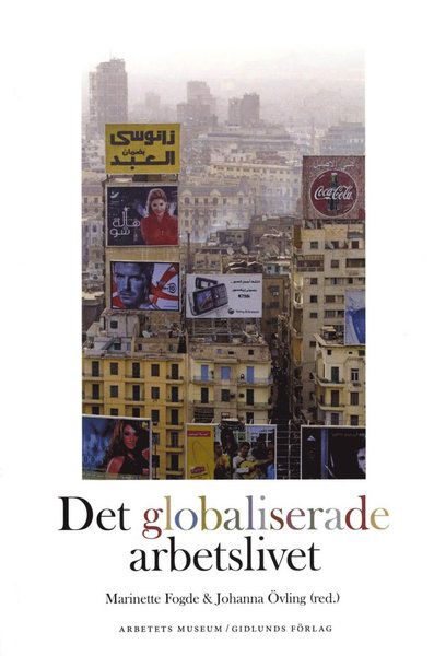 Cover for Lars Magnusson · Det globaliserade arbetslivet (Book) (2014)