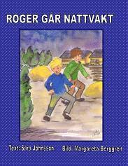 Cover for Sara Johnsson · Roger går nattvakt (Hardcover Book) (2009)