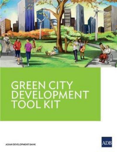 Cover for Asian Development Bank · Green City Development Tool Kit (Paperback Book) (2015)