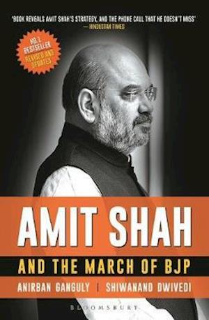 Cover for Anirban Ganguly · Amit Shah and the March of BJP (Paperback Book) (2019)