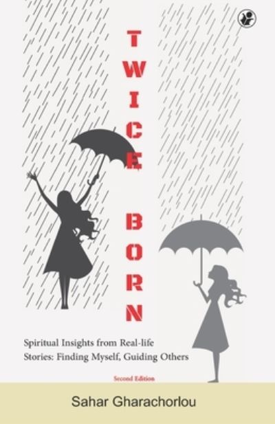 Cover for Sahar Gharachorlou · Twice Born (Paperback Book) (2020)