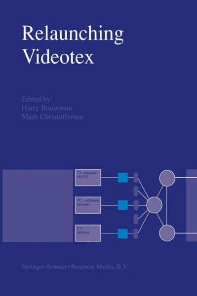 Cover for H Bouwman · Relaunching Videotex (Paperback Book) [Softcover reprint of the original 1st ed. 1992 edition] (2012)