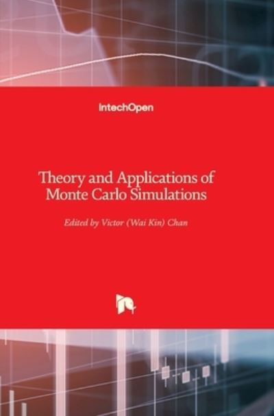 Theory and Applications of Monte Carlo Simulations - Victor - Bücher - In Tech - 9789535110125 - 6. März 2013