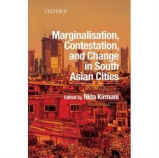 Cover for Marginalisation, Contestation, and Change in South Asian Cities (Paperback Book) (2022)
