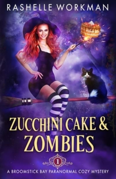 Cover for Workman RaShelle Workman · Zucchini Cake and Zombies (Paperback Book) (2022)