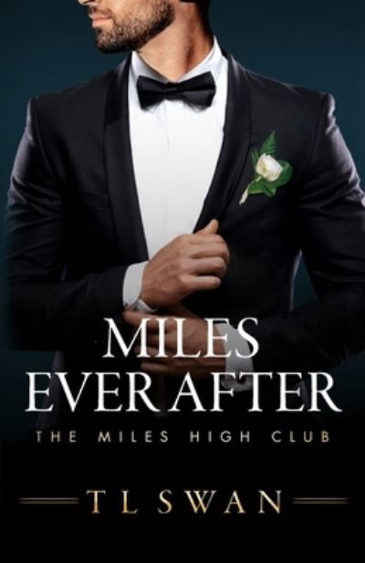 Cover for T L Swan · Miles Ever After - Miles High (Paperback Book) (2023)