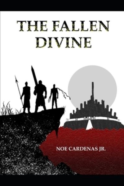 Cover for Cardenas, Noe, Jr · The Fallen Divine (Paperback Book) (2021)