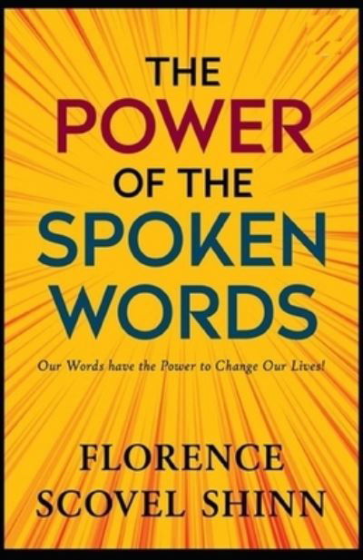 Cover for Florence Scovel Shinn · The Power of the Spoken Word illustrated (Paperback Book) (2021)