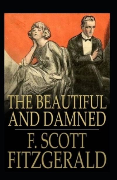 Cover for Francis Scott Fitzgerald · The Beautiful and the Damned Annotated (Paperback Book) (2021)