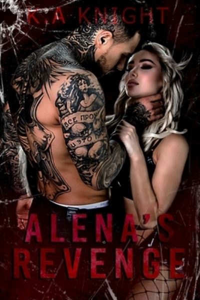 Cover for K a Knight · Alena's Revenge (Paperback Book) (2021)