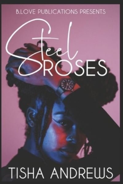 Cover for Tisha Andrews · Steel Roses (Taschenbuch) (2020)