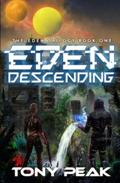 Cover for Tony Peak · Eden Descending (Paperback Book) (2021)