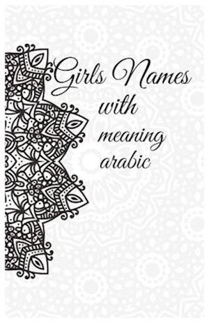 Cover for Fraidji Ahcene · Arabic names of Girls with meaning (Paperback Book) (2020)