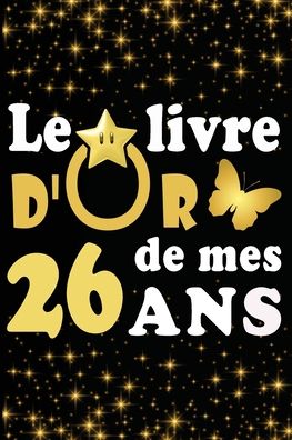 Cover for Livre D Carnet · Le Livre d'Or de mes 26 ans (Paperback Book) (2020)