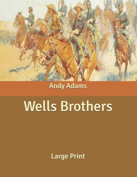 Cover for Andy Adams · Wells Brothers (Paperback Book) (2020)
