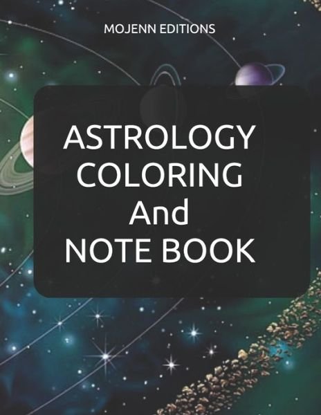 Cover for Mojenn Editions · ASTROLOGY COLORING And NOTE BOOK (Taschenbuch) (2020)