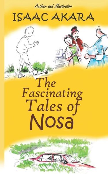 Cover for Isaac Akara · The Fascinating Tales of Nosa (Paperback Bog) (2020)