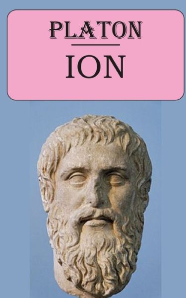 Ion (Platon) - Platon - Boeken - Independently Published - 9798673290125 - 7 augustus 2020