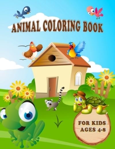 Cover for Rana Press House · Animal Coloring Book for Kids Ages 4-8 (Paperback Book) (2020)