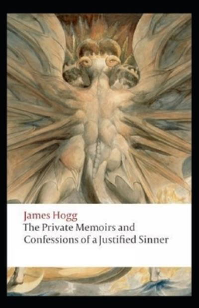 Cover for James Hogg · The Private Memoirs and Confessions of a Justified Sinner Illustrated (Pocketbok) (2021)