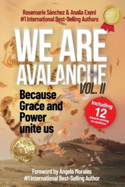 Cover for Analia Exeni · We are Avalanche Volume II: Because grace and power unite us (Paperback Book) (2021)